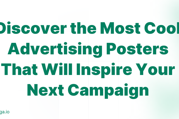 Discover the Most Cool Advertising Posters That Will Inspire Your Next Campaign