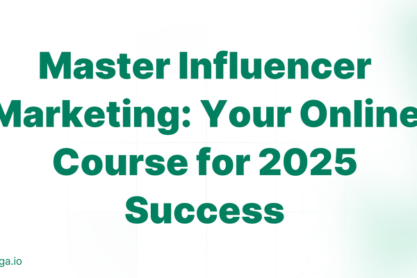 Master Influencer Marketing: Your Online Course for 2025 Success