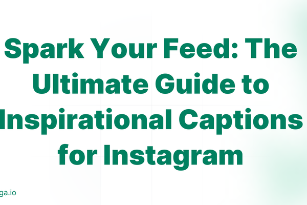 Spark Your Feed: The Ultimate Guide to Inspirational Captions for Instagram